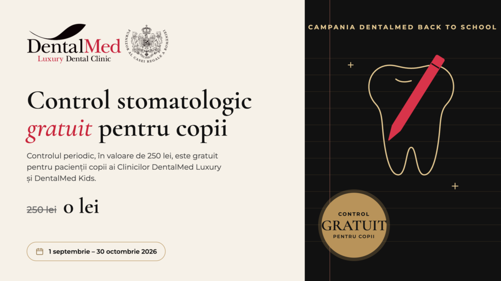 Promotii si oferte disponibile acum la DentalMed 1 Back to School 2026 – control stomatologic gratuit copii Promotii si oferte disponibile acum la DentalMed